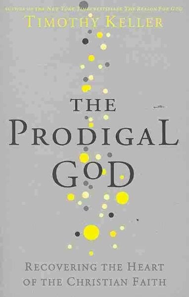 Prodigal God: Recovering the heart of the Christian faith цена и информация | Dvasinės knygos | pigu.lt