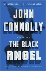 Black Angel: Private Investigator Charlie Parker hunts evil in the fifth book in the globally bestselling series kaina ir informacija | Fantastinės, mistinės knygos | pigu.lt