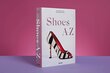 Shoes A-Z. The Collection of The Museum at FIT kaina ir informacija | Knygos apie madą | pigu.lt