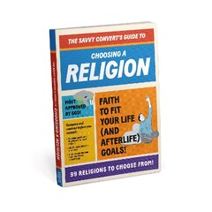 Knock Knock Savvy Convert's Guide to Choosing a Religion (2022 Edition) kaina ir informacija | Fantastinės, mistinės knygos | pigu.lt