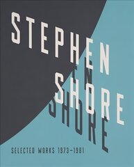 Stephen Shore: Selected Works, 1973-1981 kaina ir informacija | Fotografijos knygos | pigu.lt