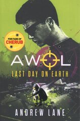 AWOL 4: Last Day on Earth kaina ir informacija | Knygos paaugliams ir jaunimui | pigu.lt