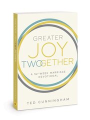 Greater Joy Twogether: A 52-Week Marriage Devotional kaina ir informacija | Dvasinės knygos | pigu.lt