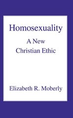 Homosexuality: A New Christian Ethic New edition kaina ir informacija | Dvasinės knygos | pigu.lt