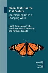 Global TESOL for the 21st Century: Teaching English in a Changing World kaina ir informacija | Užsienio kalbos mokomoji medžiaga | pigu.lt