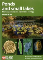 Ponds and small lakes: Microorganisms and freshwater ecology цена и информация | Книги о питании и здоровом образе жизни | pigu.lt