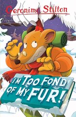 I'm Too Fond of My Fur! цена и информация | Книги для подростков  | pigu.lt