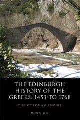 Edinburgh History of the Greeks, 1453 to 1768: The Ottoman Empire kaina ir informacija | Istorinės knygos | pigu.lt