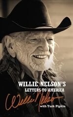 Willie Nelson's Letters to America kaina ir informacija | Biografijos, autobiografijos, memuarai | pigu.lt