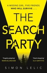 Search Party: You won't believe the twist in this compulsive new Top Ten ebook bestseller from the 'Stephen King-like' Simon Lelic цена и информация | Фантастика, фэнтези | pigu.lt