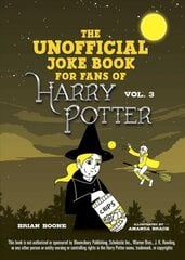 Unofficial Joke Book for Fans of Harry Potter: Vol. 3: Howling Hilarity for Hufflepuff цена и информация | Книги для подростков  | pigu.lt