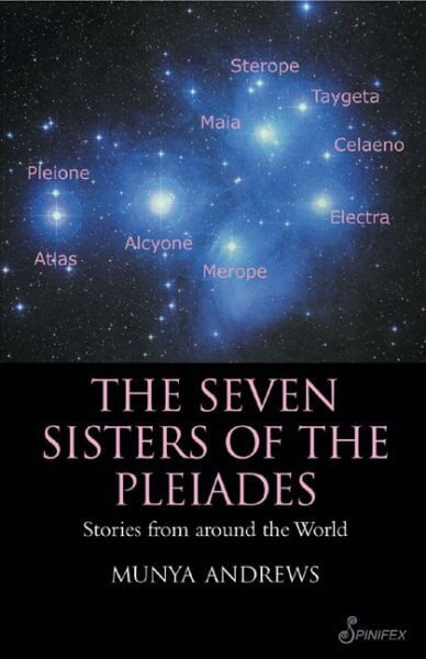 Seven Sisters of the Pleiades: Stories from Around the World цена и информация | Socialinių mokslų knygos | pigu.lt