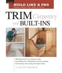 Trim Carpentry and Built-Ins illustrated edition kaina ir informacija | Knygos apie sveiką gyvenseną ir mitybą | pigu.lt