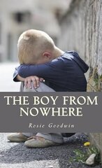 Boy from Nowhere: A gritty saga of the search for belonging kaina ir informacija | Fantastinės, mistinės knygos | pigu.lt