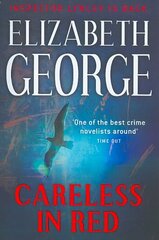 Careless in Red: An Inspector Lynley Novel: 15 цена и информация | Fantastinės, mistinės knygos | pigu.lt