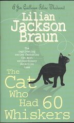 Cat Who Had 60 Whiskers (The Cat Who... Mysteries, Book 29): A charming feline mystery for cat lovers everywhere kaina ir informacija | Fantastinės, mistinės knygos | pigu.lt