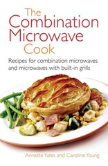 Combination Microwave Cook: Recipes for Combination Microwaves and Microwaves with Built-in Grills Re-issue kaina ir informacija | Receptų knygos | pigu.lt