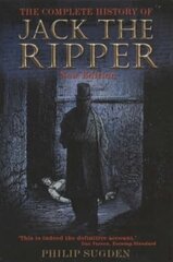 Complete History of Jack the Ripper New edition kaina ir informacija | Biografijos, autobiografijos, memuarai | pigu.lt