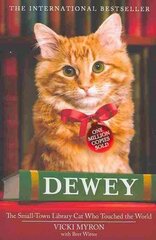 Dewey: The small-town library-cat who touched the world kaina ir informacija | Knygos apie sveiką gyvenseną ir mitybą | pigu.lt