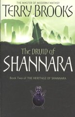 Druid Of Shannara: The Heritage of Shannara, book 2 New edition kaina ir informacija | Fantastinės, mistinės knygos | pigu.lt