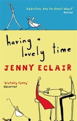 Having A Lovely Time: An addictively funny novel from the Sunday Times bestselling author цена и информация | Фантастика, фэнтези | pigu.lt