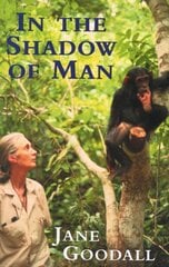 In the Shadow of Man Unabridged edition цена и информация | Книги по социальным наукам | pigu.lt