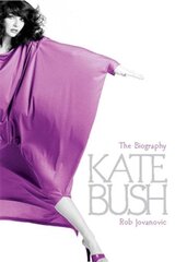 Kate Bush: The biography New edition kaina ir informacija | Biografijos, autobiografijos, memuarai | pigu.lt