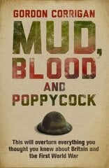 Mud, Blood and Poppycock: Britain and the Great War Digital original kaina ir informacija | Istorinės knygos | pigu.lt