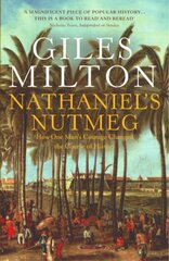 Nathaniel's Nutmeg: How One Man's Courage Changed the Course of History New edition kaina ir informacija | Biografijos, autobiografijos, memuarai | pigu.lt