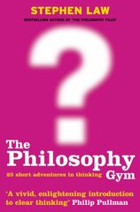Philosophy Gym: 25 Short Adventures in Thinking цена и информация | Исторические книги | pigu.lt