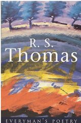 R. S. Thomas: Everyman Poetry New edition цена и информация | Поэзия | pigu.lt
