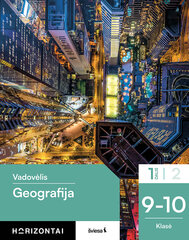 Geografija. Vadovėlis 9-10 klasei, 1 dalis, serija Horizontai kaina ir informacija | Vadovėliai | pigu.lt