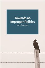 Towards an Improper Politics kaina ir informacija | Socialinių mokslų knygos | pigu.lt