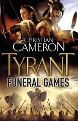 Tyrant: Funeral Games kaina ir informacija | Fantastinės, mistinės knygos | pigu.lt