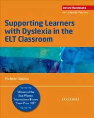 Supporting Learners with Dyslexia in the ELT Classroom kaina ir informacija | Socialinių mokslų knygos | pigu.lt