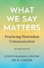 What We Say Matters: Practicing Nonviolent Communication цена и информация | Самоучители | pigu.lt