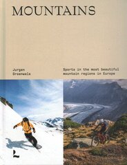 Mountains: Sporting in the most beautiful mountain regions in Europe kaina ir informacija | Knygos apie sveiką gyvenseną ir mitybą | pigu.lt