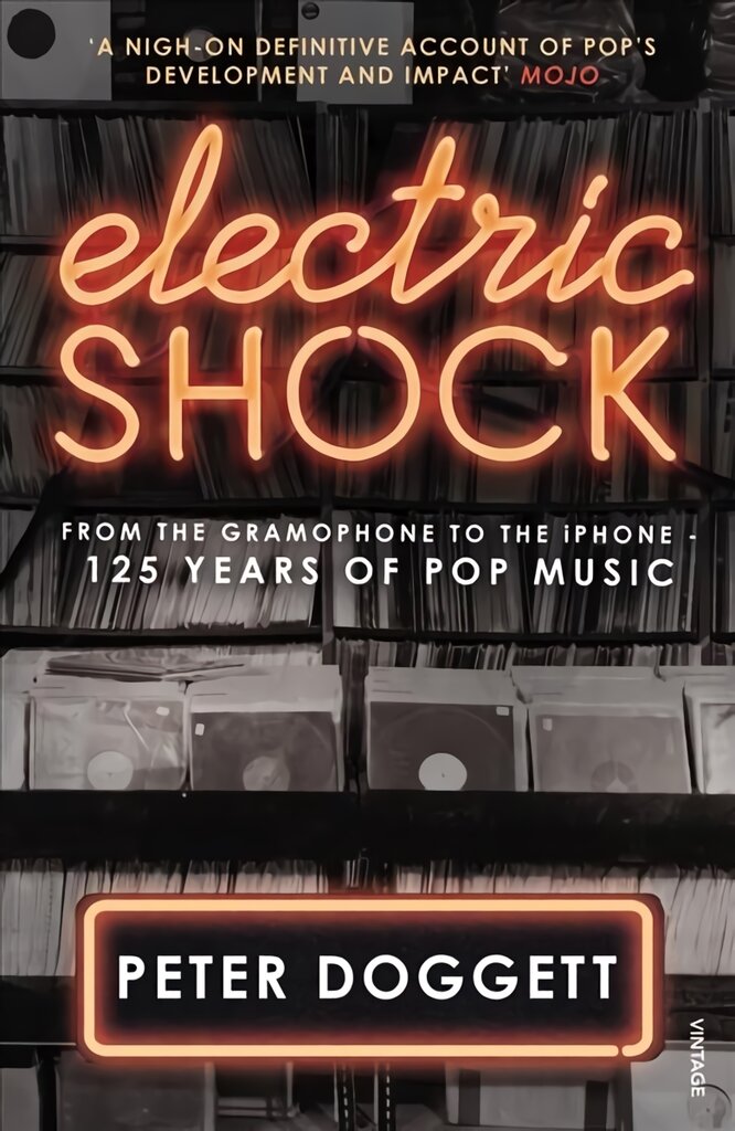 Electric Shock: From the Gramophone to the iPhone - 125 Years of Pop Music цена и информация | Knygos apie meną | pigu.lt