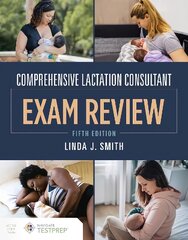 Comprehensive Lactation Consultant Exam Review 5th edition kaina ir informacija | Saviugdos knygos | pigu.lt