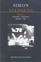 Stephens Plays: 1: Bluebird; Christmas; Herons; Port, v. 1, Bluebird, Christmas, Herons, Port kaina ir informacija | Apsakymai, novelės | pigu.lt