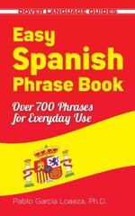 Easy Spanish Phrase Book NEW EDITION: Over 700 Phrases for Everyday Use New edition цена и информация | Путеводители, путешествия | pigu.lt