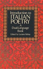 Introduction to Italian Poetry: A Dual-Language Book New edition kaina ir informacija | Poezija | pigu.lt