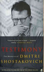 Testimony: The Memoirs of Dmitri Shostakovich as related to and edited by Solomon Volkov Main цена и информация | Книги об искусстве | pigu.lt