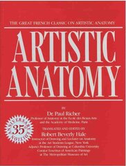 Artistic Anatomy: The Great French Classic on Artistic Anatomy illustrated edition kaina ir informacija | Knygos apie sveiką gyvenseną ir mitybą | pigu.lt