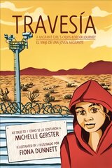 Travesia: A Migrant Girl's Cross-border Journey kaina ir informacija | Knygos paaugliams ir jaunimui | pigu.lt