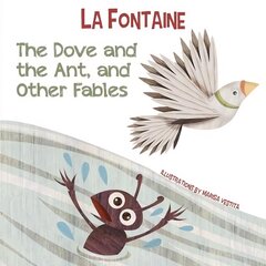 Dove and the Ant, and Other Fables цена и информация | Книги для подростков  | pigu.lt