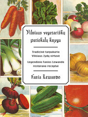 Vilniaus vegetariškų patiekalų knyga цена и информация | Книги рецептов | pigu.lt