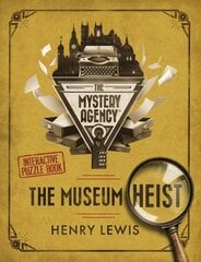 Museum Heist: A Mystery Agency Puzzle Book kaina ir informacija | Knygos apie sveiką gyvenseną ir mitybą | pigu.lt