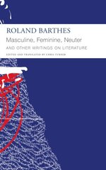Masculine, Feminine, Neuter and Other Writings on Literature цена и информация | Поэзия | pigu.lt