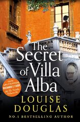 Secret of Villa Alba: The BRAND NEW page-turning novel from NUMBER 1 BESTSELLER Louise Douglas for 2023 цена и информация | Фантастика, фэнтези | pigu.lt